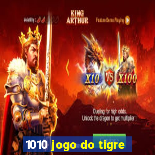 1010 jogo do tigre